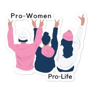 Pro-woman / Pro-life Sticker